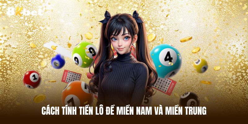 Hướng dẫn tính tiền thắng khi chơi lô 1 điểm miền nam và trung